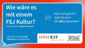 Bewerbungsphase beginnt: FSJ Kultur beim BJF Bewerbungsphase beginnt: FSJ Kultur beim BJF