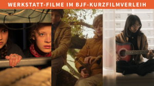 BJF-KurzFilmVerleih hat Werkstatt-Filme im Programm BJF-KurzFilmVerleih hat Werkstatt-Filme im Programm