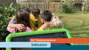 Der Herbst und Winter steht beim BJF unter dem Themenschwerpunkt "Inklusion" Der Herbst und Winter steht beim BJF unter dem Themenschwerpunkt "Inklusion"